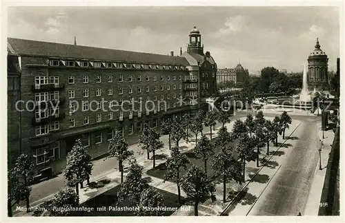 AK / Ansichtskarte Mannheim Augustaanlage mit Palasthotel Mannheimer Hof Mannheim