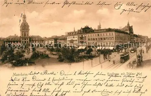 AK / Ansichtskarte Mannheim Kaufhaus mit Pfaelzer Hof Mannheim