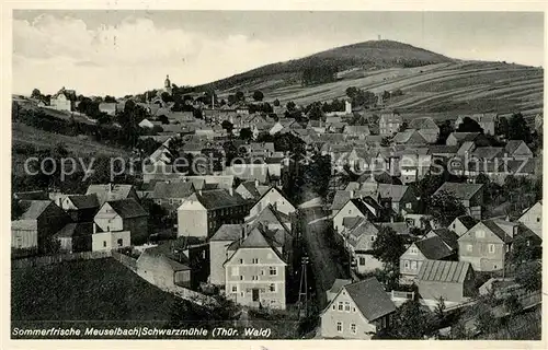 AK / Ansichtskarte Meuselbach Schwarzmuehle Total mit Meuselbacher Kuppe Meuselbach Schwarzmuehle