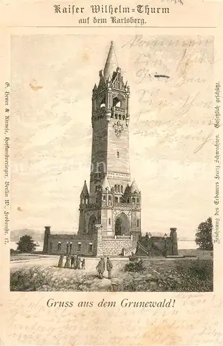 AK / Ansichtskarte Grunewald_Berlin Kaiser Wilhelm Turm auf dem Karlsberg Deutsche Reichspost Kuenstlerkarte Grunewald Berlin