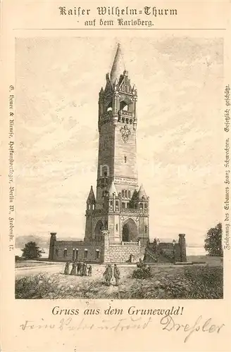 AK / Ansichtskarte Grunewald_Berlin Kaiser Wilhelm Turm auf dem Karlsberg Deutsche Reichspost Kuenstlerkarte Grunewald Berlin