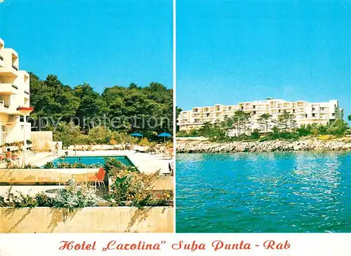 AK / Ansichtskarte Rab_Croatia Hotel Carolina Suba Punta Rab_Croatia