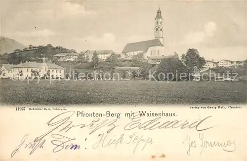 AK / Ansichtskarte Pfronten Berg mit Waisenhaus Pfronten