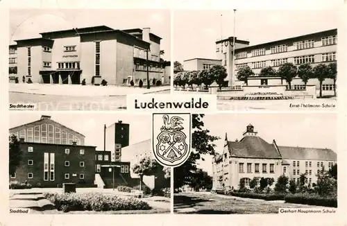 AK / Ansichtskarte Luckenwalde Stadttheater Stadtbad Ernst Thaelmann Schule Gerhart Hauptmann Schule Wappen Luckenwalde