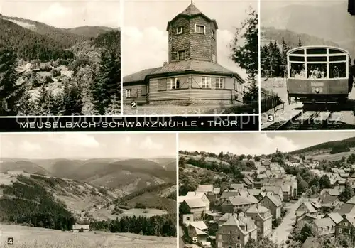 AK / Ansichtskarte Meuselbach Schwarzmuehle Teilansichten Aussichtsturm und Gaststaette Lichtenhain Bergbahn Mellenbachgrund  Meuselbach Schwarzmuehle