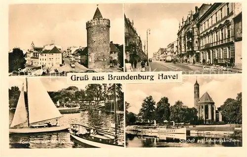AK / Ansichtskarte Brandenburg_Havel Steintorturm Steinstrasse Salzhof Johanniskirche Malge Segelboot Brandenburg Havel