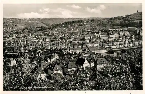 AK / Ansichtskarte Stuttgart Panorama Stadt der Auslandsdeutschen Stuttgart