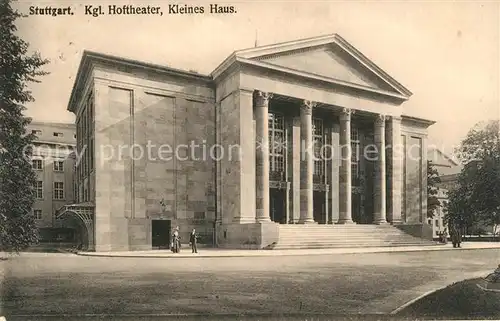 AK / Ansichtskarte Stuttgart Koenigliches Hoftheater Kleines Haus Stuttgart