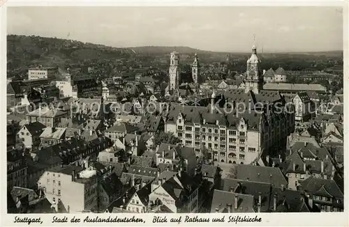 AK / Ansichtskarte Stuttgart Stadtpanorama mit Rathaus und Stiftskirche Stadt der Auslandsdeutschen Stuttgart