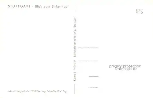 AK / Ansichtskarte Stuttgart Panorama Blick zum Birkenkopf Stuttgart