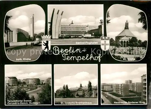 AK / Ansichtskarte Tempelhof_Berlin Kirche Flughafen Luftbrueckendenkmal Tempelhofer Damm Columbia Damm Dudenstrasse Krankenhaus Neubauten Badener Ring Tempelhof Berlin