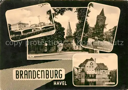 AK / Ansichtskarte Brandenburg_Havel Jahrtausendbruecke Dom Turm Muehlendamm Brandenburg Havel