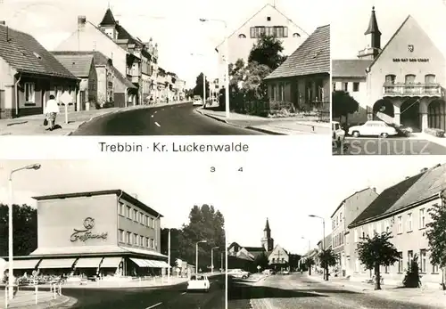 AK / Ansichtskarte Trebbin Bahnhofstrasse Rathaus Konsum Treffpunkt Berliner Strasse Trebbin
