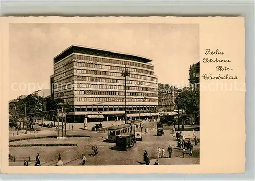 AK / Ansichtskarte Berlin Potsdamer Platz Columbushaus Bromsilber Imitation Berlin
