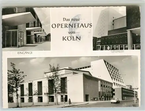 AK / Ansichtskarte Koeln_Rhein Neues Opernhaus Koeln_Rhein