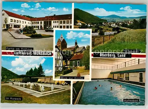 AK / Ansichtskarte Morsbach_Sieg Rathaus Kurpark Wasserspiele Hallenbad Kirche Landschaftspanorama Morsbach Sieg