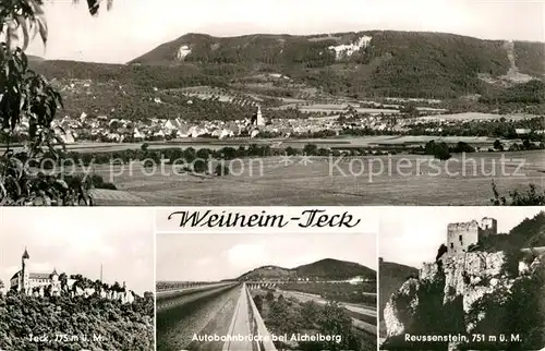 AK / Ansichtskarte Weilheim_Teck Panorama Burg Teck Reussenstein Autobahnbruecke Weilheim Teck