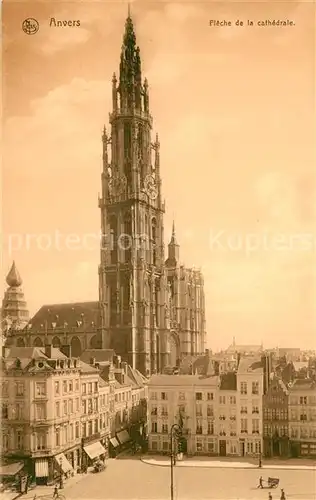 AK / Ansichtskarte Anvers_Antwerpen Fleche de la Cathedrale Anvers Antwerpen