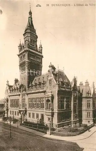 AK / Ansichtskarte Dunkerque Hotel de Ville Dunkerque