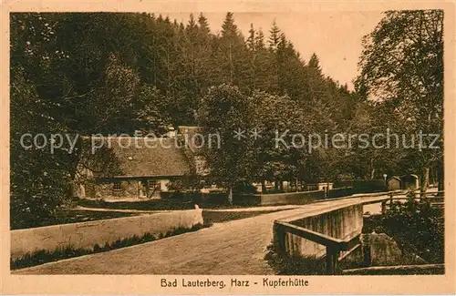 AK / Ansichtskarte Bad_Lauterberg Kupferhuette Bad_Lauterberg