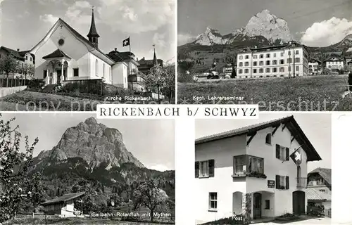 AK / Ansichtskarte Rickenbach_SZ Kirche Lehrerseminar Seilbahn Rotenfluh Mythen Post Rickenbach SZ
