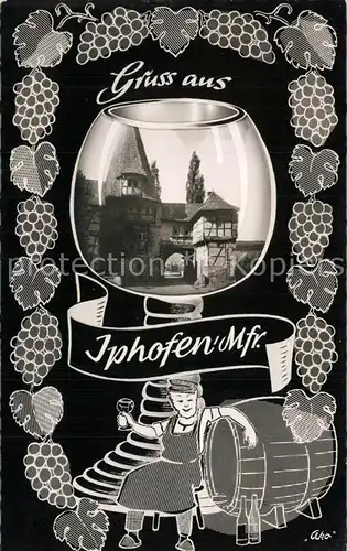 AK / Ansichtskarte Iphofen Stadttor Weinroemer Weinfass Kellermeister Karikatur Iphofen