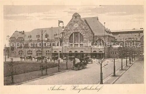 AK / Ansichtskarte Aachen Hauptbahnhof Pferdedroschken Aachen