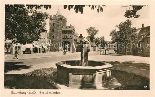 AK / Ansichtskarte Naumburg_Saale Marientor Brunnen Naumburg_Saale