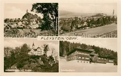 AK / Ansichtskarte Pleystein Wallfahrtskirche mit Kloster Schullandheim Pleystein