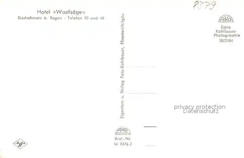 AK / Ansichtskarte Bischofsmais Hotel Wastls?ge Bischofsmais