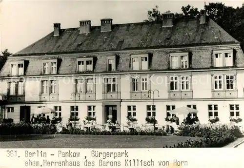 AK / Ansichtskarte Berlin Pankow B?rgerpark ehemaliges Herrenhaus des Barons Killisch von Horn Berlin