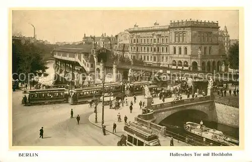 AK / Ansichtskarte Berlin Hochbahn am Halleschen Tor Berlin