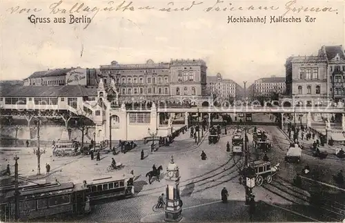 AK / Ansichtskarte Berlin Hochbahn am Halleschen Tor Berlin