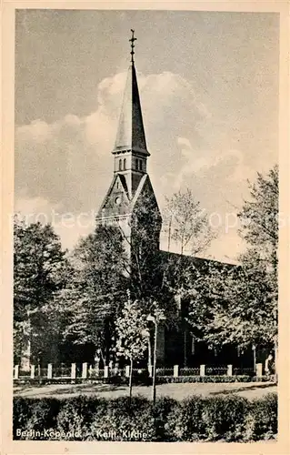 AK / Ansichtskarte Koepenick Kath Kirche Koepenick