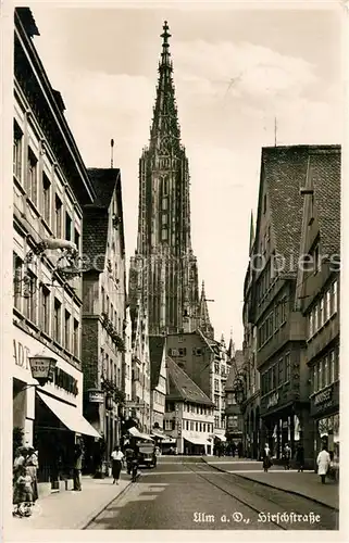 AK / Ansichtskarte Ulm_Donau Hirschstrasse mit Muenster Ulm_Donau