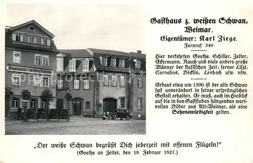 AK / Ansichtskarte Weimar_Thueringen Gasthaus zum weissen Schwan Weimar Thueringen