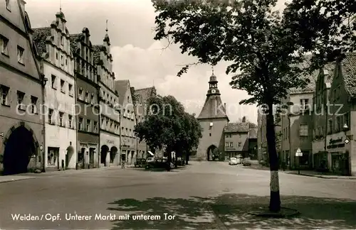 AK / Ansichtskarte Weiden_Oberpfalz Unterer Markt mit unterem Tor Weiden Oberpfalz