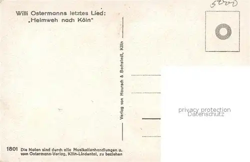 AK / Ansichtskarte Koeln_Rhein Willi Ostermanns letztes Lied Heimweh nach Koeln Portrait Koeln_Rhein
