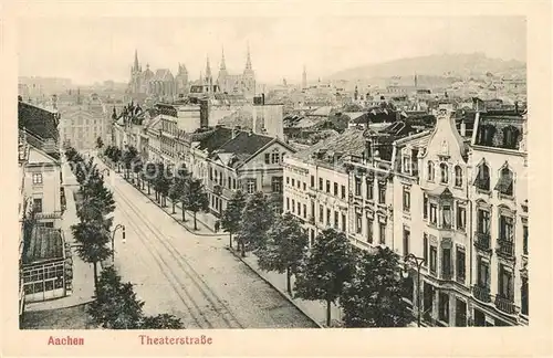 AK / Ansichtskarte Aachen Theaterstrasse Feldpost Aachen