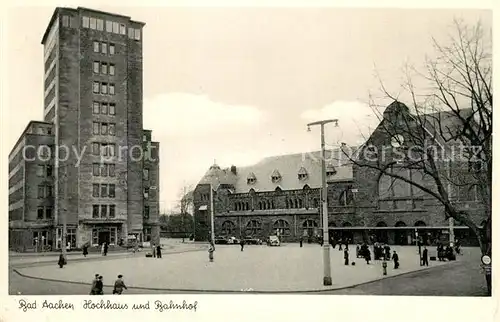 AK / Ansichtskarte Bad_Aachen Hochhaus und Bahnhof Bad_Aachen