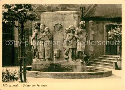 AK / Ansichtskarte Koeln_Rhein Ostermannbrunnen Koeln_Rhein