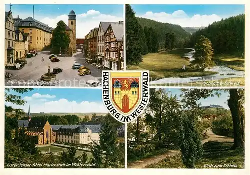 AK / Ansichtskarte Hachenburg_Westerwald Alter Markt Kirche Kroppacher Schweiz Landschaftspanorama Schloss Zisterzienser Abtei Marienstatt Wappen Hachenburg_Westerwald