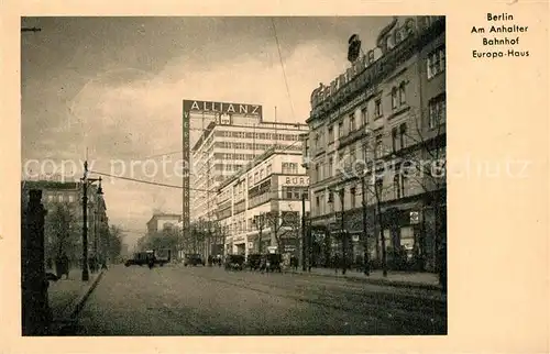 AK / Ansichtskarte Berlin Am Anhalter Bahnhof Europa Haus Berlin