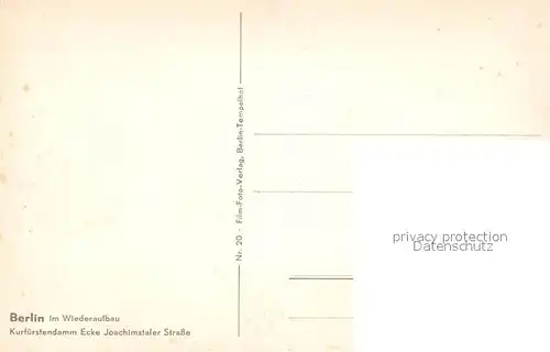 AK / Ansichtskarte Berlin im Wiederaufbau Kurf?rstendamm Ecke Joachimstaler Strasse Berlin
