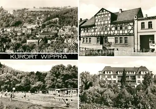 AK / Ansichtskarte Wippra Restaurant Schieferhaus Wippertalbad Kinderkrankenhaus Freibad Wippra
