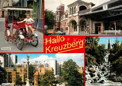 AK / Ansichtskarte Kreuzberg_Berlin Tretmobil Schlesisches Tor Mehringplatz Wasserfall Kreuzberg Berlin