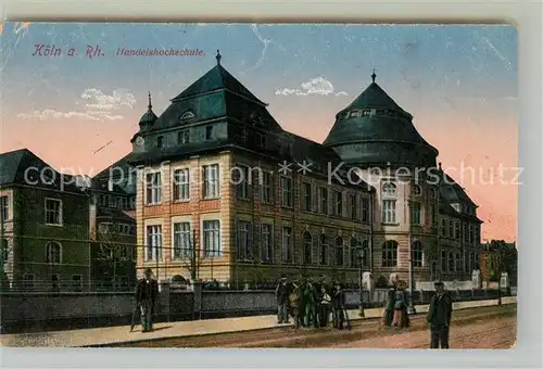 AK / Ansichtskarte Koeln_Rhein Handelshochschule Feldpost Koeln_Rhein