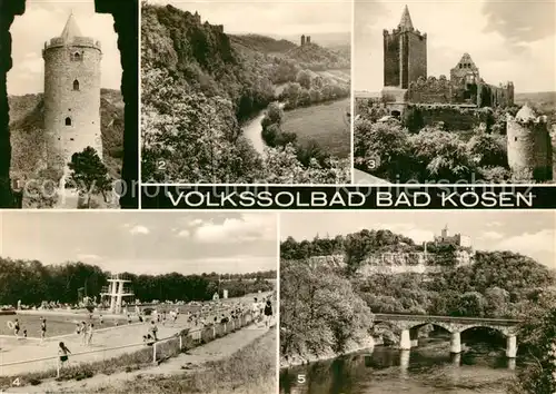 AK / Ansichtskarte Bad_Koesen Burg Saaleck Turm Rudelsburg Freibad Saale Bruecke Bad_Koesen