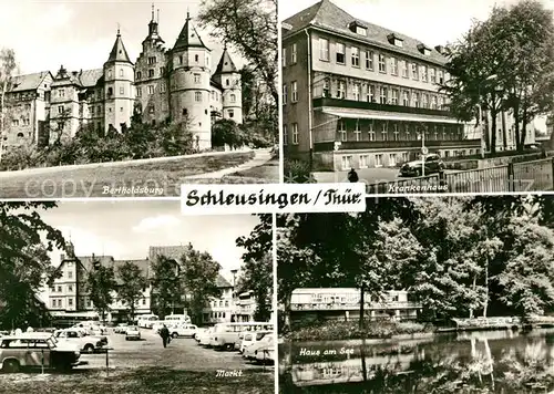 AK / Ansichtskarte Schleusingen Bertholdsburg Krankenhaus Haus am See Markt Schleusingen