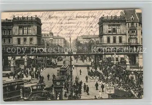 AK / Ansichtskarte Berlin Hallesches Tor Verkehr Feldpost Berlin